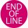 End of Line End of Line